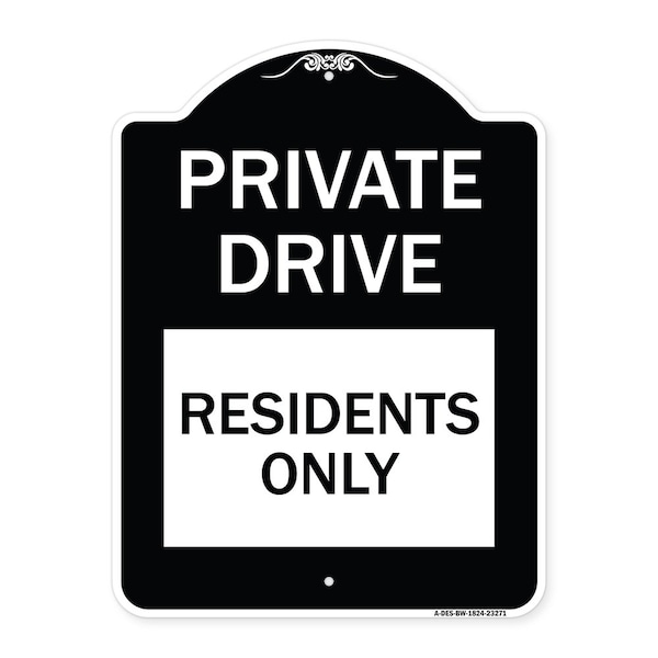 Signmission Private Drive Private Drive Residents Heavy-Gauge Aluminum Sign, 24" x 18", BW-1824-23271 A-DES-BW-1824-23271 - main